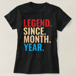 Camiseta Leyenda desde el año del mes personalizado cumplea