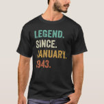 Camiseta Leyenda desde enero de 1943 80th Birthday 80 Year<br><div class="desc">Leyenda desde enero de 1943 80º cumpleaños 80 años</div>