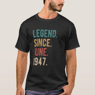 Camiseta Leyenda desde junio de 1947 Cumpleaños 75 años