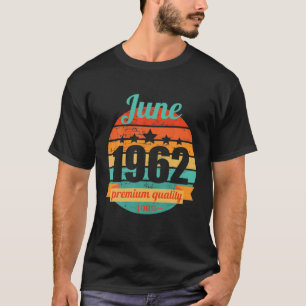 Camiseta Leyenda Desde Junio De 1962 60 Años 60S 60. Cumple