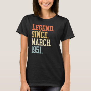 Camiseta Leyenda Desde Marzo De 1951 Para Mujeres Marzo De 