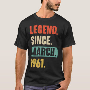 Camiseta Leyenda desde marzo de 1961 Cumpleaños 62 Decoraci