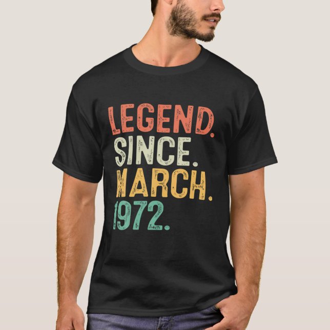 Camiseta Leyenda Desde Marzo De 1972 50º Cumpleaños 50 Años (Anverso)