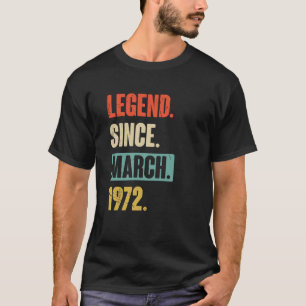 Camiseta Leyenda desde marzo de 1972 Cumpleaños Decoración 