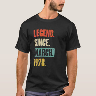 Camiseta Leyenda desde marzo de 1978 Cumpleaños 45 Decoraci