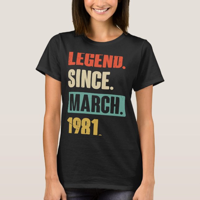 Camiseta Leyenda desde marzo de 1981 Cumpleaños 42 Decoraci (Anverso)
