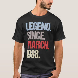Camiseta Leyenda desde marzo de 1988 Vintage Birthday
