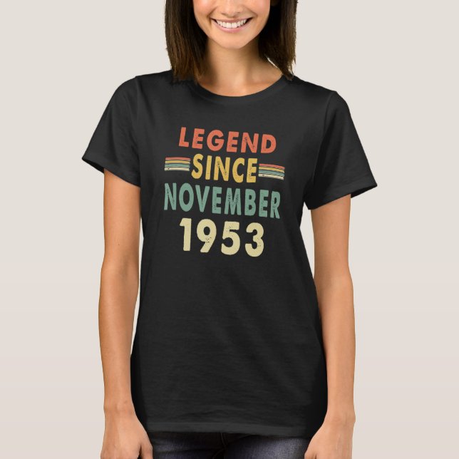 Camiseta Leyenda Desde Noviembre De 1953 Edad 69 cumpleaños (Anverso)