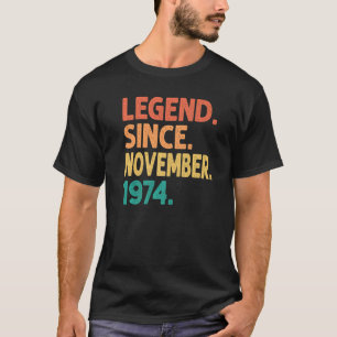 Camiseta Leyenda desde noviembre de 1974 48º cumpleaños Ret