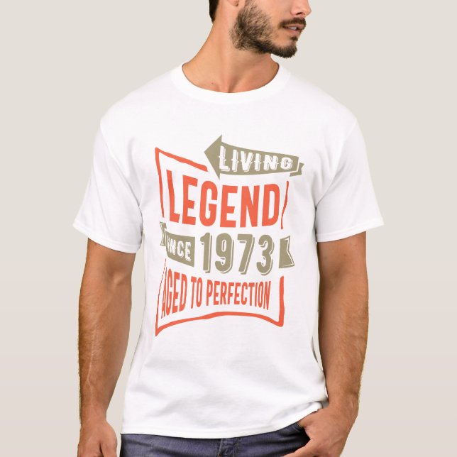 Camiseta Leyenda desde regalo de cumpleaños de 1973 (Anverso)