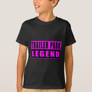 Camiseta Leyenda divertida de parque de trailers 