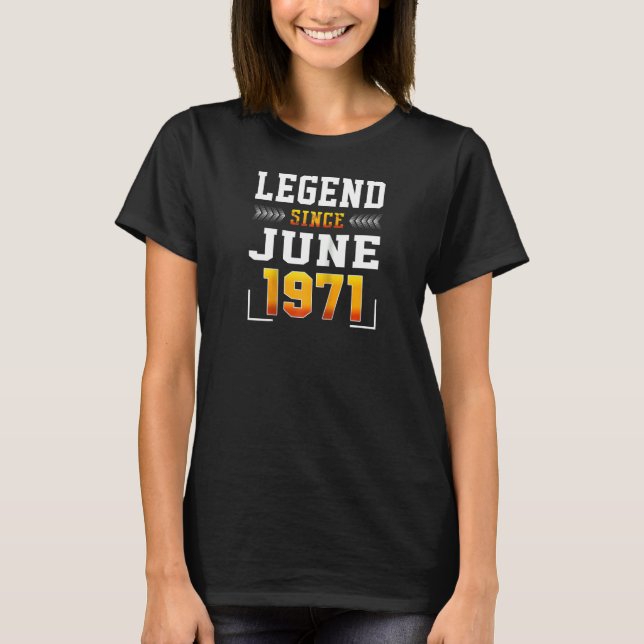 Camiseta Leyenda divertida desde junio de 1971 50º cumpleañ (Anverso)