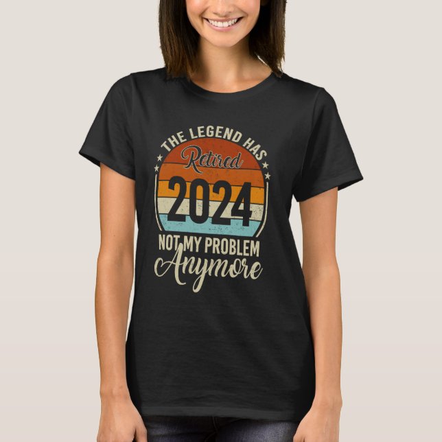 Camiseta Leyenda Se Ha Retirado 2024, Ya No Es Mi Problema (Anverso)