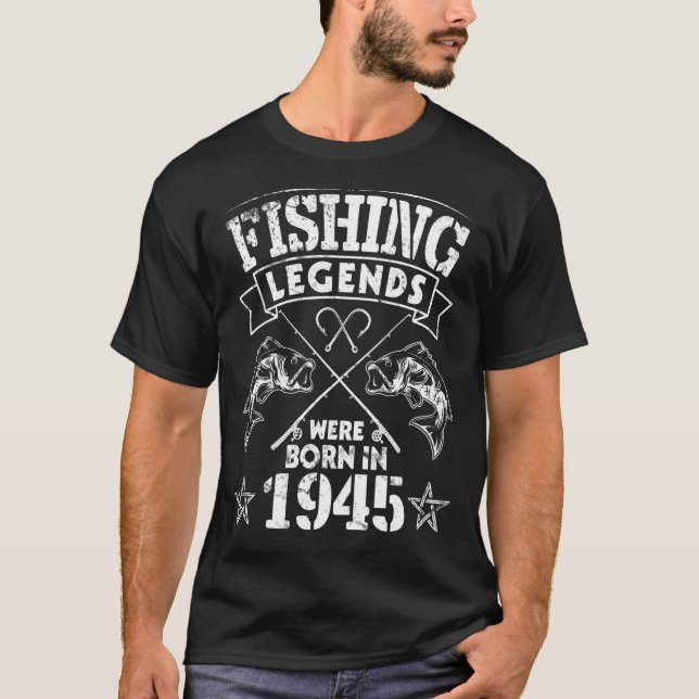 Camiseta Leyendas De Pesca Nacidas En 1945 Feliz Mi Nacimie (Anverso)