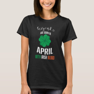 Camiseta Leyendas Irlandesas Nacidas En Abril Funny Ireland