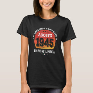 Camiseta Leyendas Nacidas En Agosto De 1945 77º Cumpleaños 