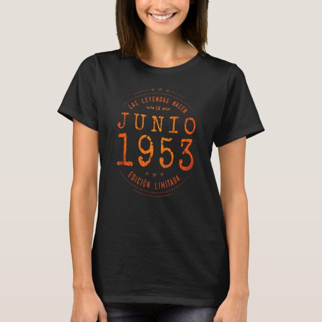Camiseta Leyendas Nacidas En Junio De 1953 69º Cumpleaños 6 (Anverso)