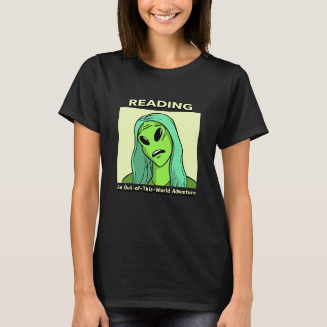 Camiseta Leyendo A Un Alienígena De Aventura De Este Mundo (Anverso)