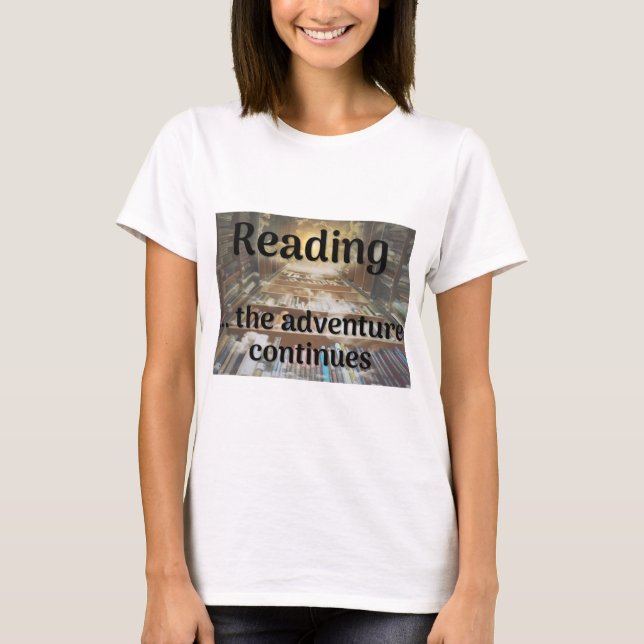 Camiseta Leyendo, la aventura continúa (Anverso)