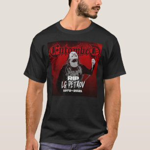 Camiseta LG Petrov vocalis banda entombada entombe