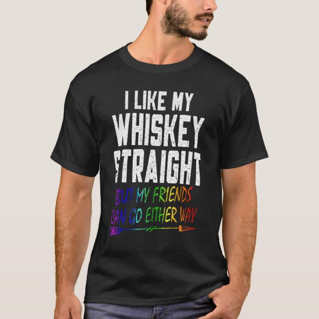Camiseta Lgbt Orgullo Gay Lesbiana Me Gusta Mi Whiskey Dire (Anverso)