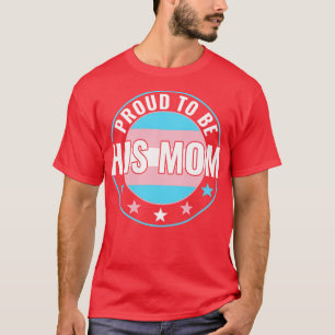 Camiseta LGBT transgénero Orgulloso de ser su madre Trans O