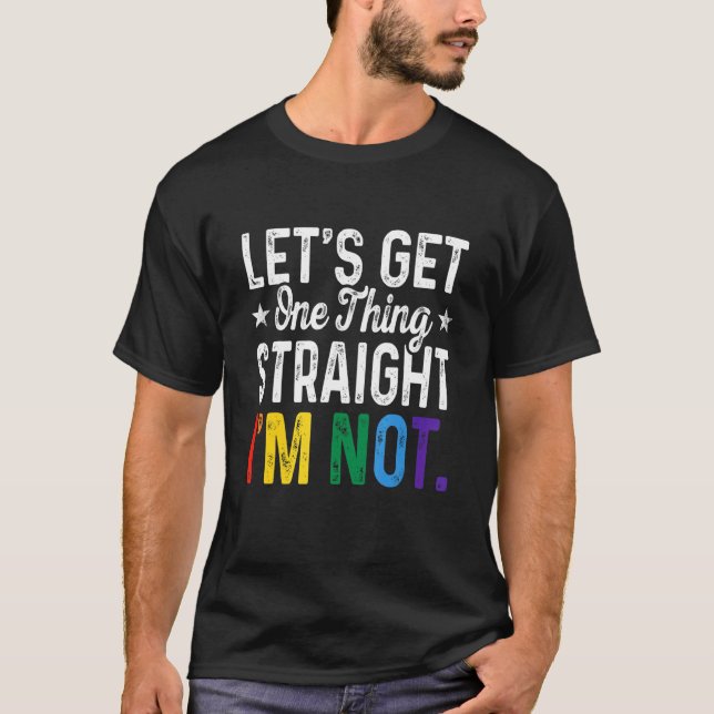 Camiseta Lgbt vamos a conseguir una cosa directamente no es (Anverso)