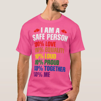 Camiseta LGBTQ Soy Una Persona Segura 100 Amor 100 Igualdad