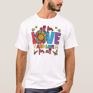 Camiseta LGBTQ - Todo por amor y amor para todos