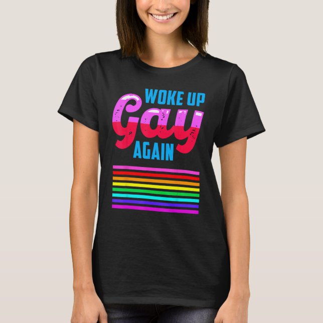 Camiseta LGBTQIA+ Woke Up Gay Again Pride Rainbow Flag Men  (Anverso)