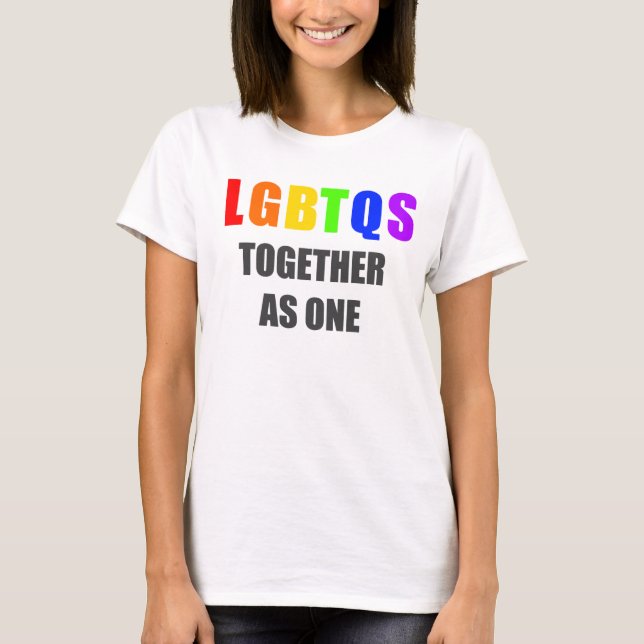 Camiseta LGBTQS junto como uno (Anverso)
