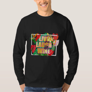 Camiseta Lía Viva De Vino Para Las Mujeres Que Aman El Vino