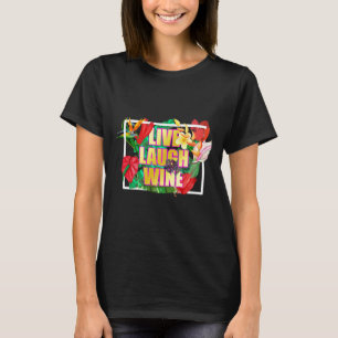 Camiseta Lía Viva De Vino Para Las Mujeres Que Aman El Vino