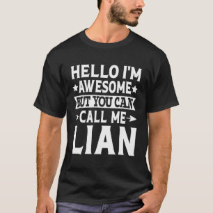 Camiseta Lian - Hombres Graciosos Nombre Hola Soy Increíble