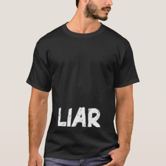 Camiseta Liar A que dice mentiroso para hombres y mujeres 4