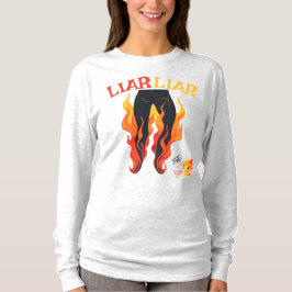 Camiseta Liar, Liar, Pant está en llamas