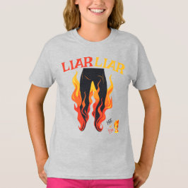 Camiseta Liar, Liar, Pant está en llamas