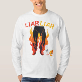 Camiseta Liar, Liar, Pant está en llamas