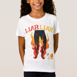 Camiseta Liar, Liar, Pant está en llamas