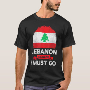Camiseta Líbano está llamando Debo ir Raíces del patrimonio