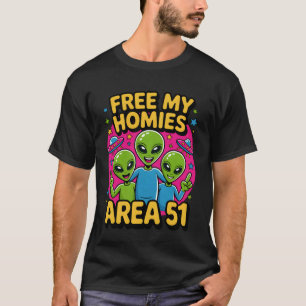 Camiseta Libera a mis Homies Área 51 Divertido Alien UFO Ch