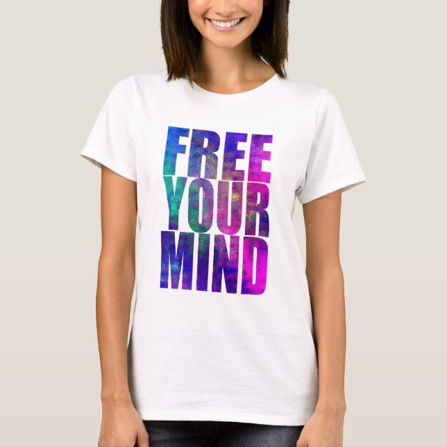 CAMISETA LIBERA TU MENTE (Anverso)