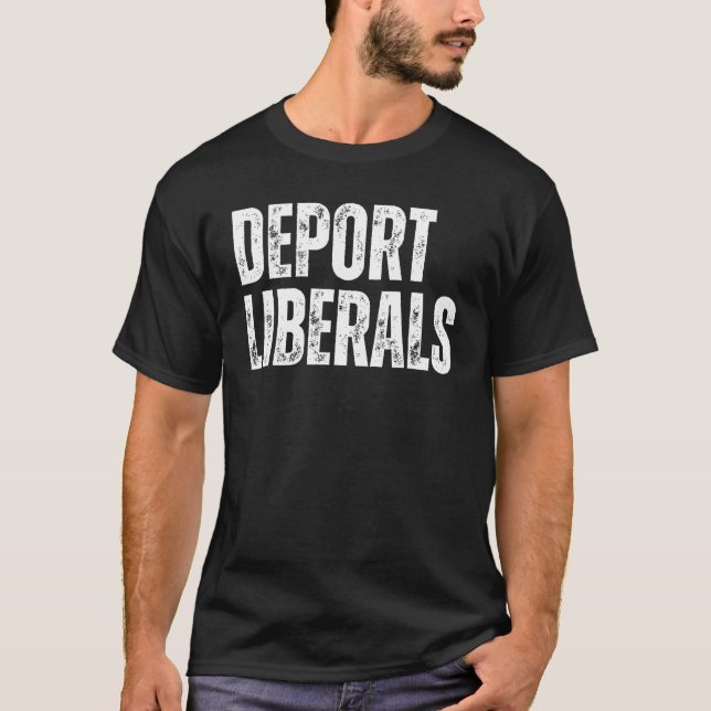 Camiseta Liberales de deportación Conservador Republicano A (Anverso)