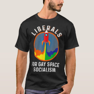 Camiseta Liberales por el socialismo del espacio gay LGBTQ 