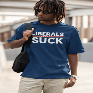 Camiseta Liberales Suck | Conservador | Ala derecha