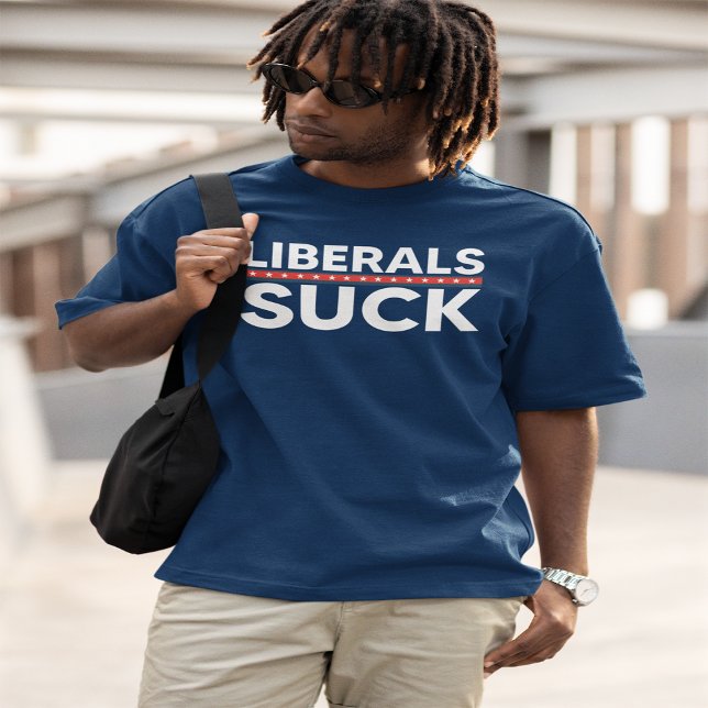 Camiseta Liberales Suck | Conservador | Ala derecha (Subido por el creador)