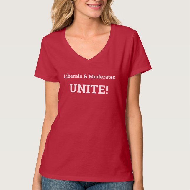 Camiseta ¡Liberales y moderados UNIÉNDOSE! (Anverso)