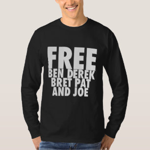 Camiseta Liberen a Ben Derek Liberen a Ben Derek Bret Pat y