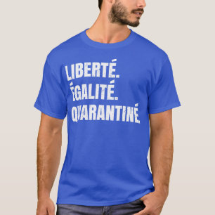 Camiseta Libert gali Quarantin Divertido regalo