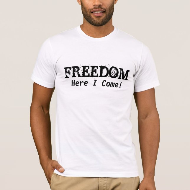 Camiseta ¡Libertad Aquí, Vengo! Graduación divertida (Anverso)